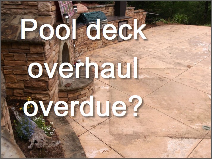 Pool Deck Overhaul Overdue